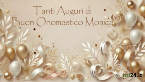 Auguri Monica! Che il tuo onomastico sia pieno di risate e momenti indimenticabili!"