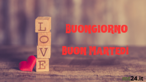 Buongiorno tesoro mio, buon martedì! Che la tua giornata sia meravigliosa!