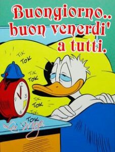 Buongiorno e buon venerdì