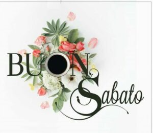 Buon Sabato 21 Settembre