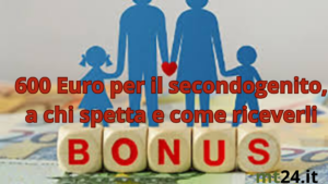 Buone notizie per le famiglie con un secondo figlio: disponibile il bonus da 600 euro per sostenerne la crescita!