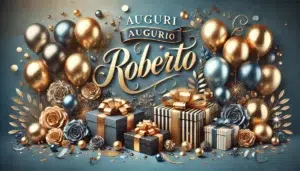 "Immagine festiva con palloncini e regali per augurare 'Auguri Roberto' in modo elegante