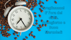 È l'ora del caffè! Svegliati e prendi la tua spinta per passare dal mercoledì al venerdì. Buon mercoledì!