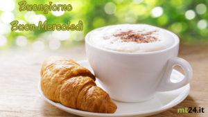 Buongiorno e buon mercoledì! Inizia la giornata con un cornetto, un caffè e tanta voglia di sorridere.
