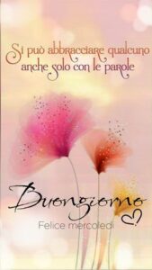 Buongiorno e Buon Mercoledì