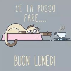 Buongiorno e Buon Lunedì