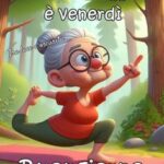 buongiorno e buon venerdì