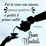 Buongiorno e Buon Martedì
