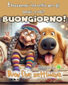 buongiorno e buon sabato