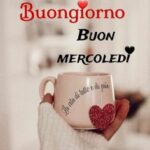 Buongiorno e Buon Mercoledì
