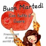 Buongiorno e Buon Martedì