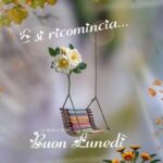Buongiorno e Buon Lunedì