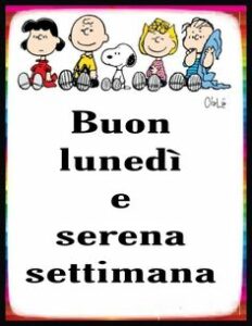 Buongiorno e Buon Lunedì