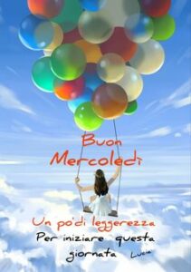 Buongiorno e Buon Mercoledì
