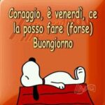 buongiorno e buon venerdì