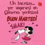Buongiorno e Buon Martedì