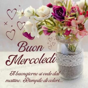 Buongiorno e Buon Mercoledì
