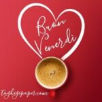 Buon Venerdì 11