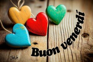 buongiorno e buon venerdì
