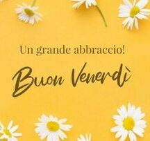 Buongiorno e buon venerdì 15 Novembre 2024